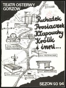 "Puchatek, Prosiaczek, Kłapouchy, Królik i inni" : według książek Alana Alexandra Milne'a "Kubuś Puchatek" i "Chatka Puchatka" w tłumaczeniu Ireny Tuwim i adaptaci scenicznej Stanisława Kuźnika