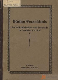 B&uuml;cher-Verzeichnis der Volksbibliothek und Lesehalle zu Landsberg a. d. W