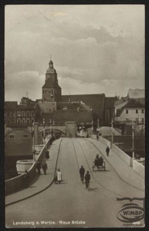 Landsberg a. Warthe. Neue Br&uuml;cke