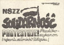[Druk ulotny] NSZZ Solidarność protestuje! Przeciwko - szykanom i nękaniu członków Związku!