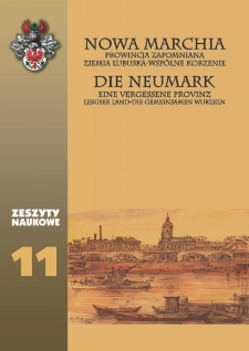 Zeszyty Naukowe nr 11. Nowa Marchia - Prowincja Zapomniana - Ziemia Lubuska - Wspólne Korzenie
