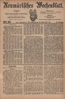 Neum&auml;rksches Wochenblatt : Zeitschrift f&uuml;r Politik, Tages-Ereignisse und Unterhaltung, 1875, Jg. 56, Nr. 47