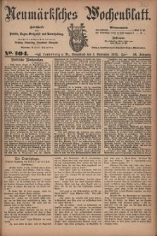 Neum&auml;rksches Wochenblatt : Zeitschrift f&uuml;r Politik, Tages-Ereignisse und Unterhaltung, 1875, Jg. 56, Nr. 104