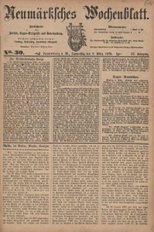 Neum&auml;rksches Wochenblatt : Zeitschrift f&uuml;r Politik, Tages-Ereignisse und Unterhaltung, 1876, Jg. 57, Nr. 30