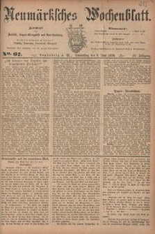Neum&auml;rksches Wochenblatt : Zeitschrift f&uuml;r Politik, Tages-Ereignisse und Unterhaltung, 1876, Jg. 57, Nr. 67