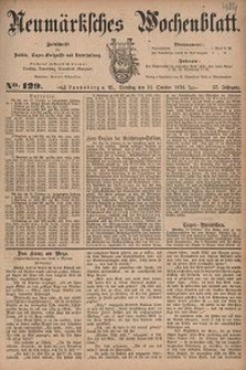 Neum&auml;rksches Wochenblatt : Zeitschrift f&uuml;r Politik, Tages-Ereignisse und Unterhaltung, 1876, Jg. 57, Nr. 129