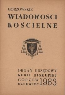 Gorzowskie Wiadomości Kościelne, 1963, R.7, nr 6