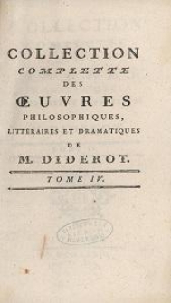 Collection complette des oeuvres philosophiques, litt&eacute;raires et dramatiques de M. Diderot. T. 4 : Les bijoux indiscrets