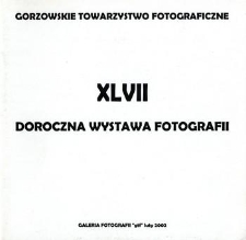 XLVII Doroczna Wystawa Fotografii
